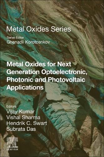 Cover image for Metal Oxides for Next-generation Optoelectronic, Photonic, and Photovoltaic Applications