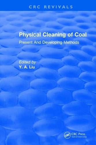 Cover image for Physical Cleaning of Coal: Present Developing Methods