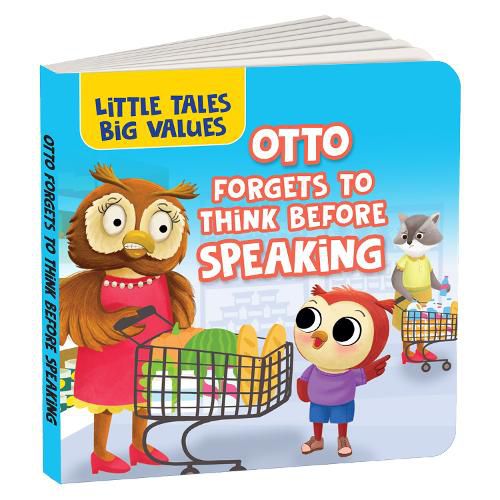 Cover image for Little Tales Big Values: Otto Forgets to Think Before Speaking
