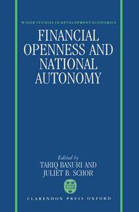 Cover image for Financial Openness and National Autonomy: Opportunities and Constraints