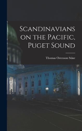 Cover image for Scandinavians on the Pacific, Puget Sound