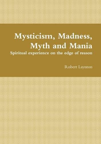 Cover image for Mysticism, Madness, Myth and Mania