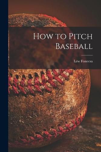 Cover image for How to Pitch Baseball