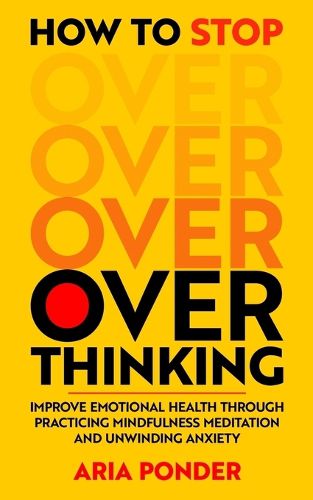 Cover image for How to Stop Overthinking