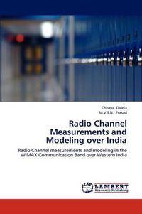 Cover image for Radio Channel Measurements and Modeling over India