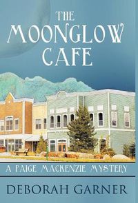 Cover image for The Moonglow Cafe