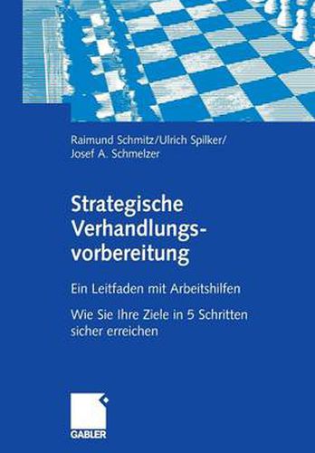 Cover image for Strategische Verhandlungsvorbereitung: Ein Leitfaden Mit Arbeitshilfen Wie Sie Ihre Ziele in 5 Schritten Sicher Erreichen