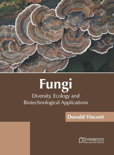 Cover image for Fungi: Diversity, Ecology and Biotechnological Applications