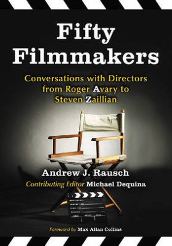 Fifty Filmmakers: Conversations with Directors from Roger Avary to Steven Zaillian