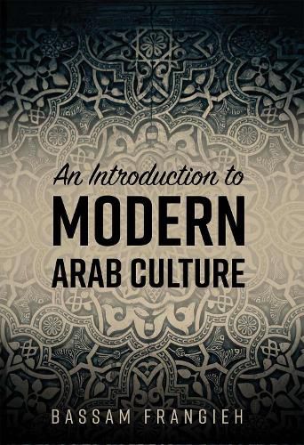 Cover image for An Introduction to Modern Arab Culture