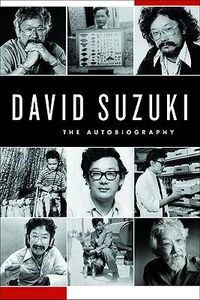 Cover image for David Suzuki: The Autobiography