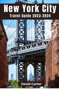 Cover image for New York City Travel Guide 2023-2024