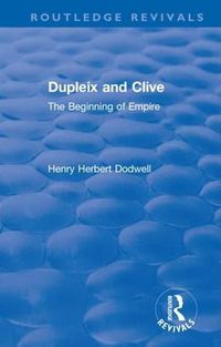 Cover image for Dupleix and Clive: The Beginning of Empire