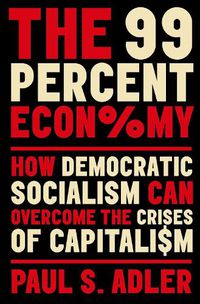 Cover image for The 99 Percent Economy