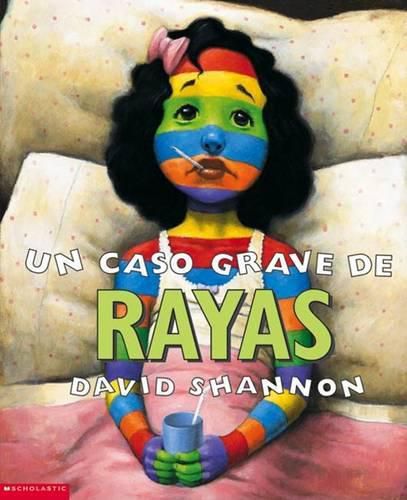 Un Caso Grave de Rayas (a Bad Case of Stripes)