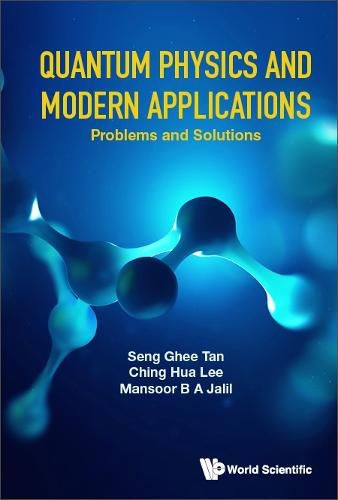 Cover image for Quantum Physics And Modern Applications: Problems And Solutions