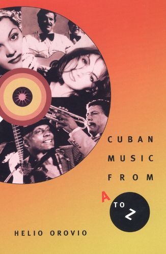 Cover image for Cuban Music from A to Z