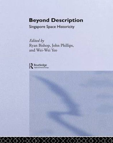 Cover image for Beyond Description: Singapore Space Historicity