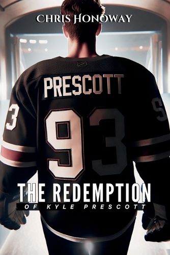 The Redemption of Kyle Prescott