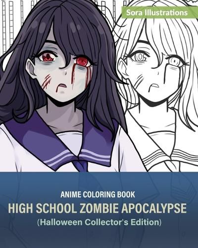 Cover image for Anime Coloring Book: High School Zombie Apocalypse (Halloween Collector's Edition)