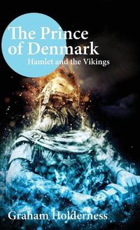 Cover image for Prince of Denmark: Hamlet and the Vikings