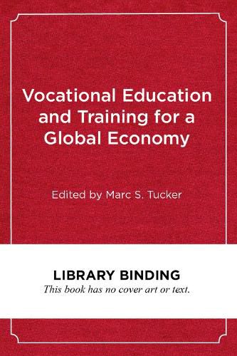 Vocational Education and Training for a Global Economy: Lessons from Four Countries