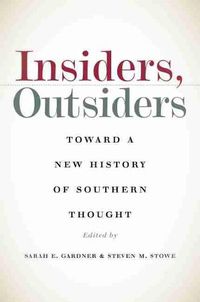 Cover image for Insiders, Outsiders: Toward a New History of Southern Thought