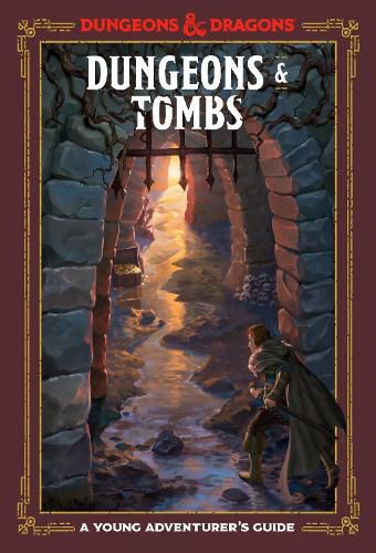 Dungeons and Tombs: Dungeons and Dragons: A Young Adventurer's Guide