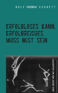 Cover image for Erfolgloses kann, Erfolgreiches muss Mist sein: Sozial gerecht oder nur sozialgerecht?