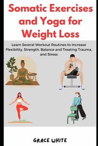 Cover image for Somatic Exercises and Yoga for Weight Loss