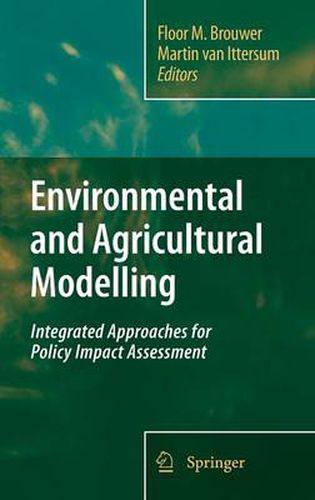 Cover image for Environmental and Agricultural Modelling:: Integrated Approaches for Policy Impact Assessment