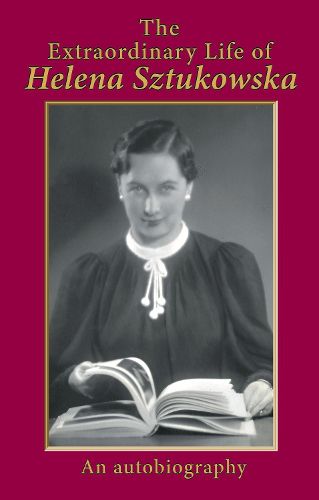 Cover image for The Extraordinary Life of Helena Sztukowska