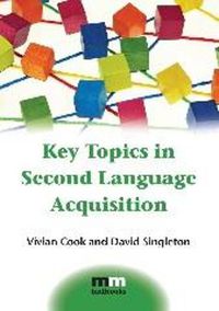 Cover image for Key Topics in Second Language Acquisition