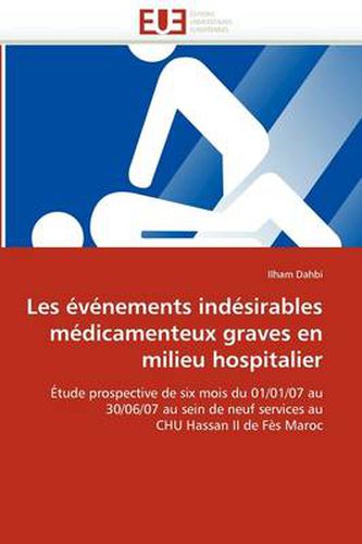 Cover image for Les V Nements Ind Sirables M Dicamenteux Graves En Milieu Hospitalier