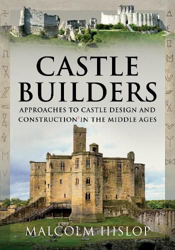 Cover image for Castle Builders: Approaches to Castle Design and Construction in the Middle Ages