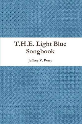 Cover image for T.H.E. Light Blue Songbook