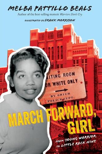 Cover image for March Forward, Girl: From Young Warrior to Little Rock Nine