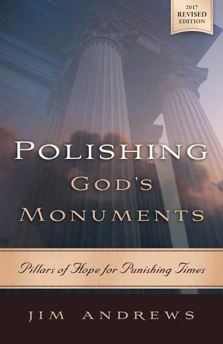 Cover image for Polishing God's Monuments: Pillars of Hope for Punishing Times