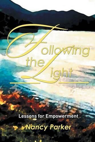 Cover image for Following the Light: Lessons for Empowerment