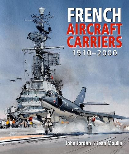 Cover image for French Aircraft Carriers, 1910-2000