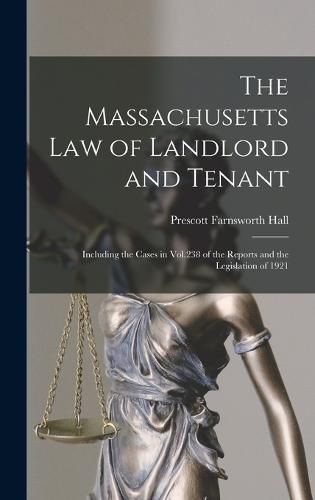 Cover image for The Massachusetts Law of Landlord and Tenant