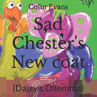 Cover image for Sad Chester's New coat