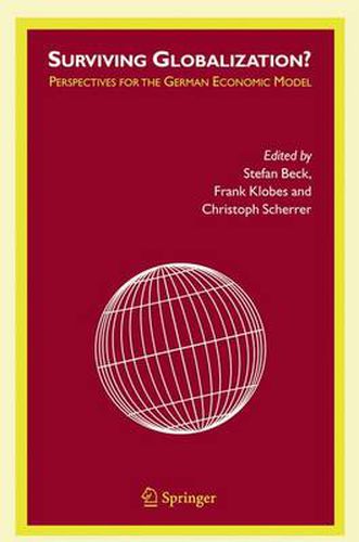 Surviving Globalization?: Perspectives for the German Economic Model