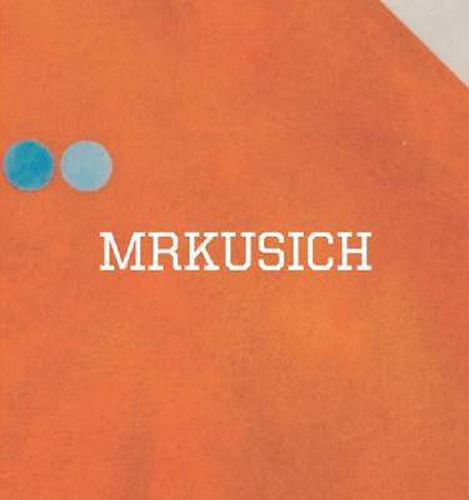 Mrkusich: The Art of Transformation