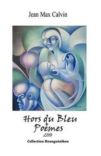 Cover image for Hors Du Bleu: Poemes