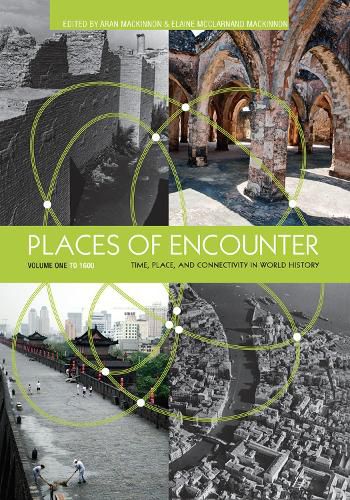 Cover image for Places of Encounter: Time, Place, and Connectivity in World History