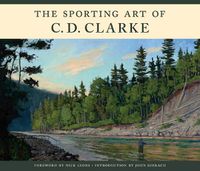 Cover image for The Sporting Art of C. D. Clarke