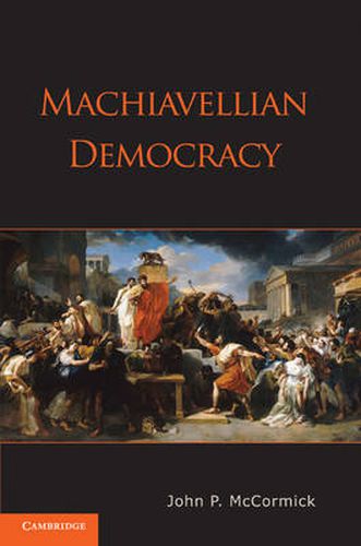 Cover image for Machiavellian Democracy