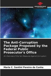 Cover image for The Anti-Corruption Package Proposed by the Federal Public Prosecutor's Office