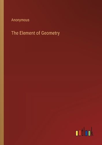 Cover image for The Element of Geometry